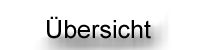 Übersicht