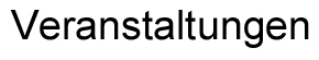 Veranstaltungen